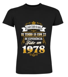 feito em 1978 - Eu não tenho 40 anos