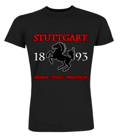 Limitierte Edition | Stuttgart - Heimat Stolz Tradition | Vorder- und Rückendruck