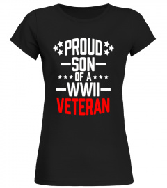 Proud Son Of A World War II Veteran T Shirt Military