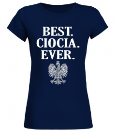 Best Ciocia Ever T-Shirt