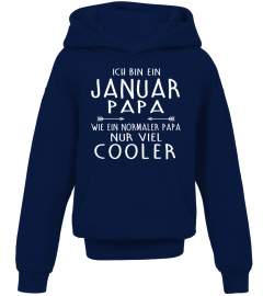 ICH BIN EIN JANUAR PAPA WIE EIN NORMALER PAPA NUR VIEL COOLER T-SHIRT