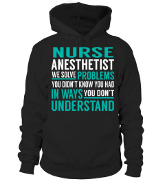 Nurse Anesthetist We Solve Problems