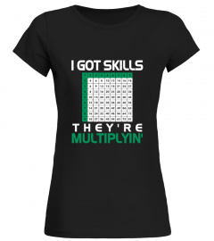 I Got Skills They're Multiplyin' Math
