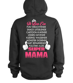 IK BEN EEN SUPER MAMA T-SHIRT