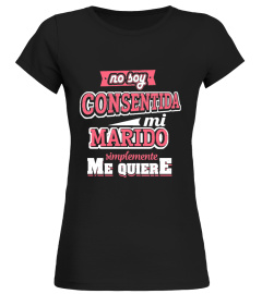 NO SOY CONSENTIDA MI MARIDO