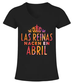 LAS REINAS NACEN EN ABRIL