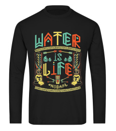 Water is life Native American