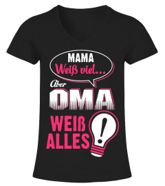 MAMA WEIB VIEL OMA WEIB ALLES T-shirt