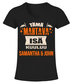 TAMA MAHTAVA ISA KUULEE SAMANTHA & JOHN T-SHIRT