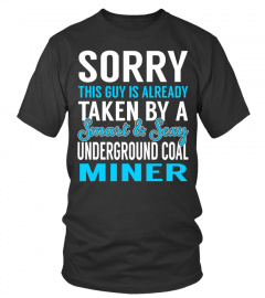 Underground Coal Miner - Smart Sexy