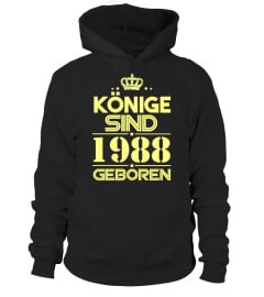 KÖNIGE SIND 1988 GEBOREN