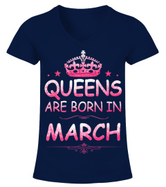 Queens are born in MARCH