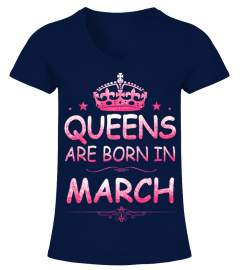 Queens are born in MARCH