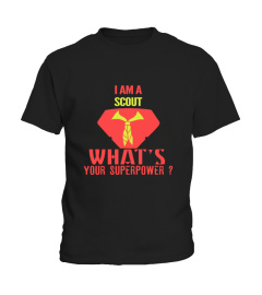 I’m a scout what’s your superpower?