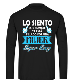 LO SIENTO ESTE HOMBRE UNA MUJIER SUPER SEXY T-SHIRT