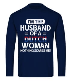 I'M THE HUSBAND OF A DUTCH WOMAN SHIRT