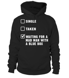 WAITING FOR A MAN WITH  A BLUE BOX  T-shirt/ Hoodie