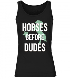 Limited Edition Horses before dudes