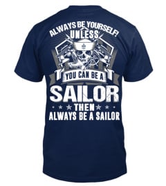 ALWAYS BE A SAILOR