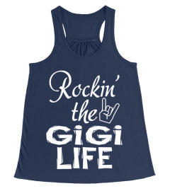 ROCKIN' THE GIGI LIFE