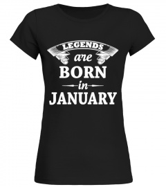 LEGENDS ARE BORN IN JANUARY