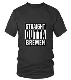 STRAIGHT OUTTA BREMEN