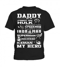 Daddy Father Day 2017 T-shirt - DADDY are super hero - Limited Edition