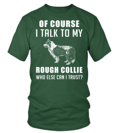 Talk-to-my-Rough-Collie