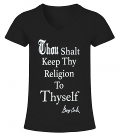 Thou Shalt Keep Thy Religion To Thyself T Shirt