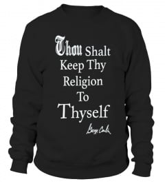 Thou Shalt Keep Thy Religion To Thyself T Shirt