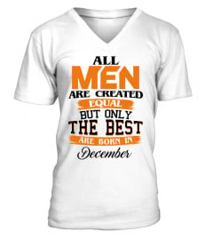 All men are created equal but only the best are born in December