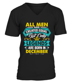 All men are created equal but only legends are born in December