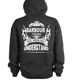 IT'S A BARBOUR THING YOU WOULDN'T UNDERSTAND