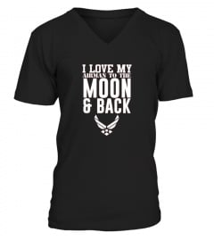 I Love My Airman To The Moon And Back Air Force T shirt