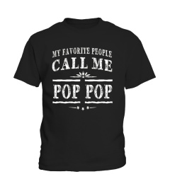 My Favorite People Call Me Pop Pop Shirt