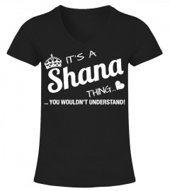 It's A Shana Thing