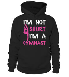 I'm Not Short I'm A Gymnast Funny