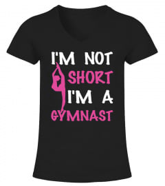 I'm Not Short I'm A Gymnast Funny