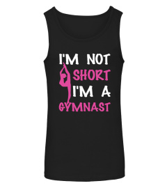 I'm Not Short I'm A Gymnast Funny