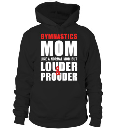 GYMNASTICS MOM LOUDER & PROUDER