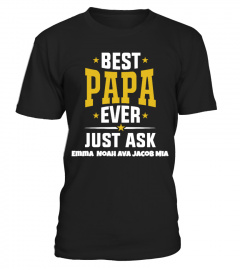 Best Papa Ever - Custom Shirt