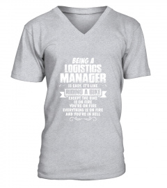 Being A Logistics Manager  T-Shirt