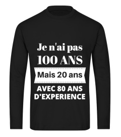 JE N'AI PAS 100 ANS - anniversaire 100 ans