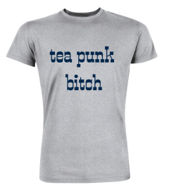 tea punk bitch