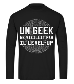 un geek ne vieillit pas il level up T-SHIRT