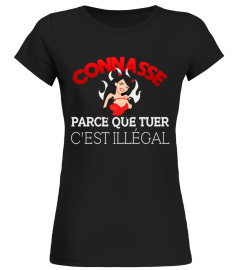 CONNA*** PARCE QUE TUER EST ILLÉGAL