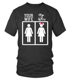 YOUR WIFE & MY WIFE