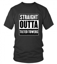 STRAIGHT OUTTA TILTED TOWERS GG