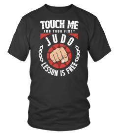 Martial Arts Judo Shirt Touch Me Your First Lesson Free