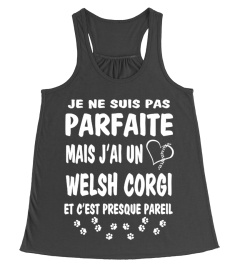 Parfaite: J'ai un WELSH CORGI